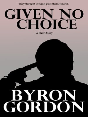 cover image of Given No Choice